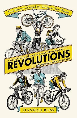 Revolutions: How Women Changed the World on Two Wheels von Orion Publishing Group