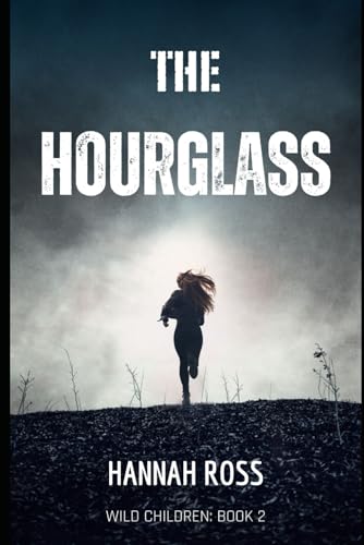 The Hourglass (Wild Children, Band 2) von Independently published