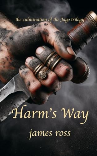 Harm's Way (The Jago trilogy, Band 3)