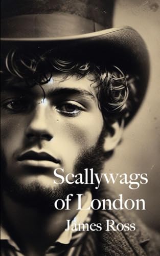 Scallywags of London von Independently published