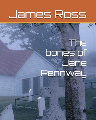 The bones of Jane Pennway