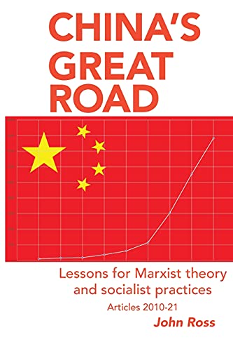 China's Great Road: Lessons for Marxist Theory and Socialist Practices