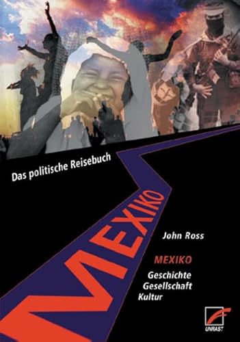 Mexiko: Gesellschaft - Geschichte - Kultur. Das politische Reisebuch