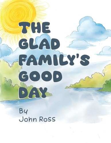 The Glad Family’s Good Day von Independently published