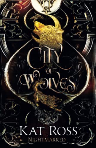 City of Wolves (Nightmarked, Band 2) von Kat Ross