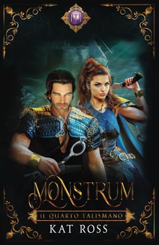 Monstrum: (versione italiana) (Il Quarto Talismano, Band 3) von LMBPN International