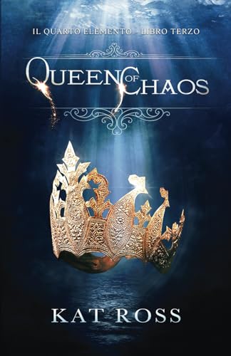 Queen of Chaos (Edizione Italiana) (Il Quarto Elemento, Band 3) von LMBPN International