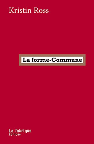 La forme-Commune: La lutte comme manière d'habiter von FABRIQUE