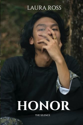 HONOR: the silence (The REAL Series, Band 10) von Staten House