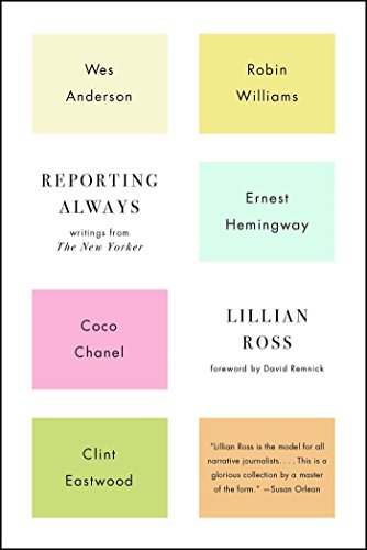 Reporting Always: Writings from The New Yorker von Simon & Schuster