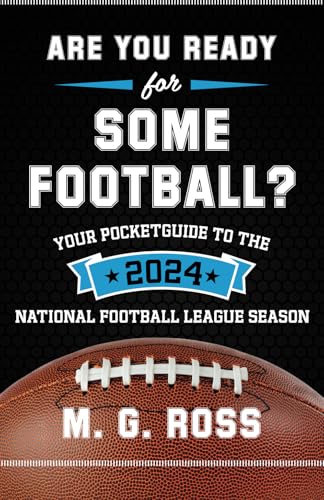 Are You Ready for Some Football 2024: Your Pocketguide to the 2024 National Football League Season (Are You Ready for Football?)