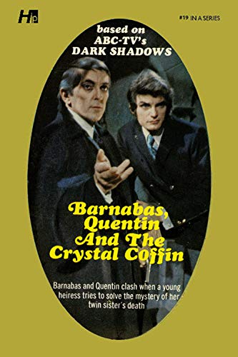 Dark Shadows the Complete Paperback Library Reprint Book 19: Barnabas, Quentin and the Crystal Coffin (DARK SHADOWS PAPERBACK LIBRARY NOVEL)