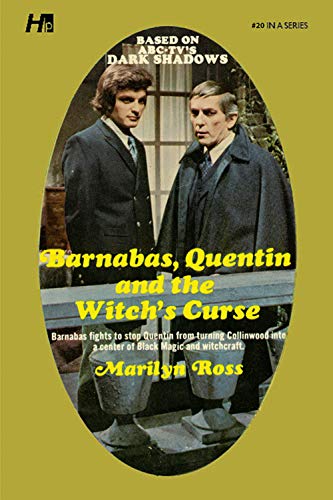 Dark Shadows the Complete Paperback Library Reprint Book 20: Barnabas, Quentin and the Witch's Curse (DARK SHADOWS PAPERBACK LIBRARY NOVEL) von Hermes Press