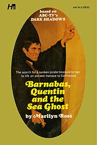Dark Shadows the Complete Paperback Library Reprint Book 29: Barnabas, Quentin and The Sea Ghost (DARK SHADOWS PAPERBACK LIBRARY NOVEL) von Hermes Press