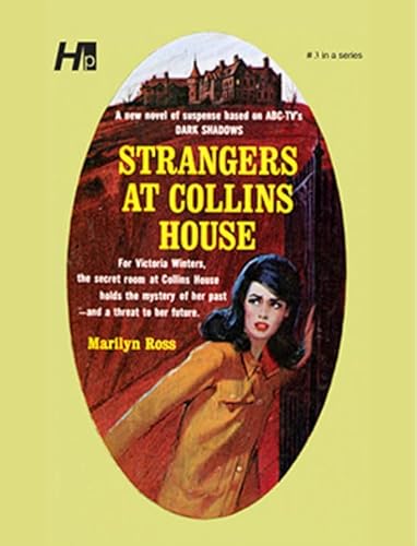 Dark Shadows the Complete Paperback Library Reprint Volume 3: Strangers at Collins House (DARK SHADOWS PAPERBACK LIBRARY NOVEL)