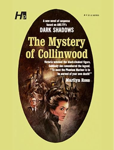 Dark Shadows the Complete Paperback Library Reprint Volume 4: The Mystery of Collinwood (DARK SHADOWS PAPERBACK LIBRARY NOVEL)