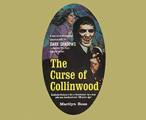 Dark Shadows the Complete Paperback Library Reprint Volume 5: The Curse of Collinwood (DARK SHADOWS PAPERBACK LIBRARY NOVEL)