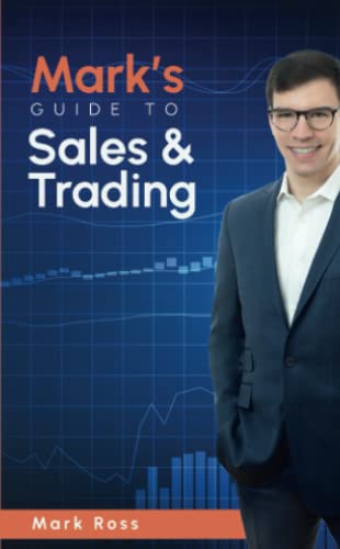 MARK’S GUIDE TO SALES AND TRADING von Independently published