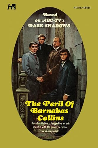 Dark Shadows the Complete Paperback Library Reprint Book 12: The Peril of Barnabas Collins (DARK SHADOWS PAPERBACK LIBRARY NOVEL, Band 12)