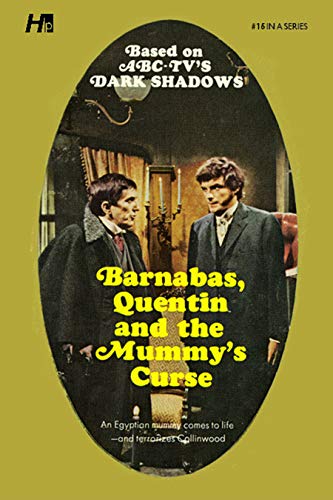 Dark Shadows the Complete Paperback Library Reprint Book 16: Barnabas, Quentin and the Mummy's Curse (DARK SHADOWS PAPERBACK LIBRARY NOVEL)