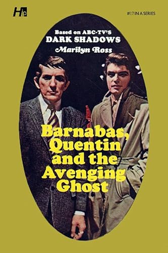 Dark Shadows the Complete Paperback Library Reprint Book 17: Barnabas, Quentin and the Avenging Ghost (DARK SHADOWS PAPERBACK LIBRARY NOVEL)