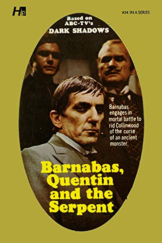 Dark Shadows the Complete Paperback Library Reprint Book 24: Barnabas, Quentin and the Serpent (DARK SHADOWS PAPERBACK LIBRARY NOVEL)