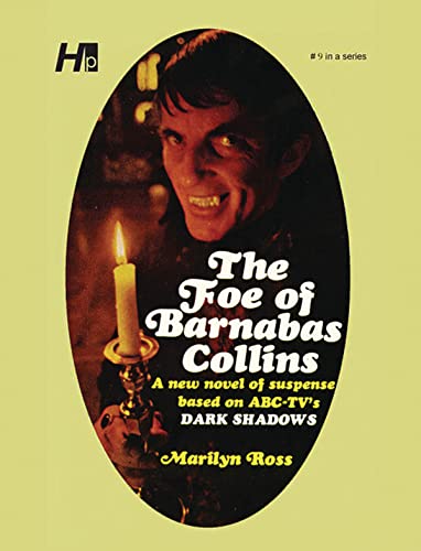 Dark Shadows the Complete Paperback Library Reprint Book 9: The Foe of Barnabas Collins (DARK SHADOWS PAPERBACK LIBRARY NOVEL)