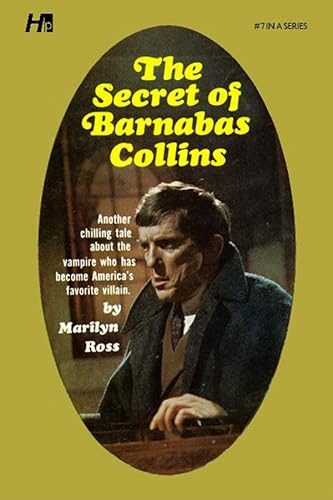 Dark Shadows the Complete Paperback Library Reprint Volume 7: The Secret of Barnabas Collins (DARK SHADOWS PAPERBACK LIBRARY NOVEL)
