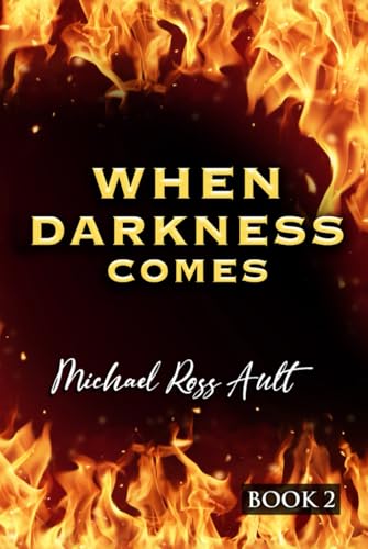 When Darkness Comes: Book 2 von Worldwide Publicists