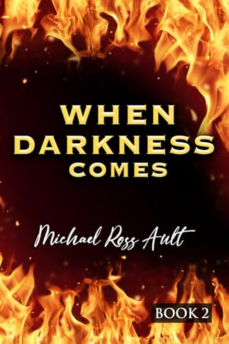 When Darkness Comes: Book 2 von Worldwide Publicists
