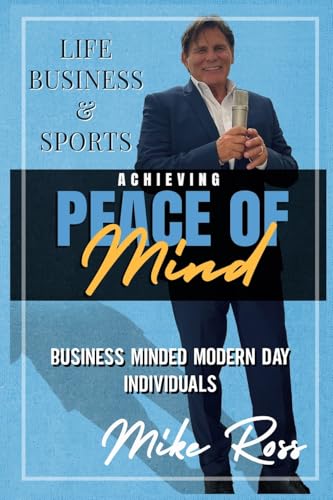 Achieving Peace of Mind in Life, Business, and Sports von Black Pawn Press