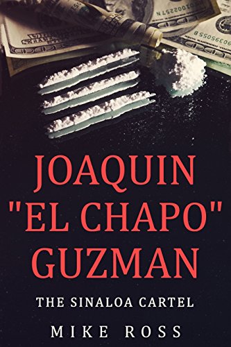 Joaquin "El Chapo" Guzman: The Sinaloa Cartel [Booklet] von CreateSpace Independent Publishing Platform
