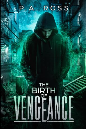 The Birth of Vengeance: Thorn's Needles (Vampire Formula, Band 1)