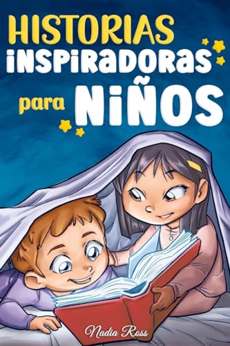 Historias Inspiradoras para Niños: Un libro de aventuras mágicas sobre el valor, la confianza en uno mismo y la importancia de creer en los sueños (Libros Motivadores para Niños, Band 6) von Special Art