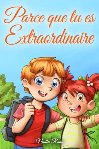 Parce que tu es Extraordinaire: Une collection d'histoires inspirantes pour garçons et filles sur l'amitié, le courage et la confiance en soi (Livres de Motivation pour Enfants) von Special Art