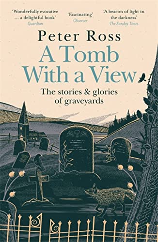 A Tomb With a View – The Stories & Glories of Graveyards von Headline