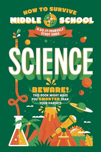 How to Survive Middle School: Science: A Do-It-Yourself Study Guide (HOW TO SURVIVE MIDDLE SCHOOL books) von Generic