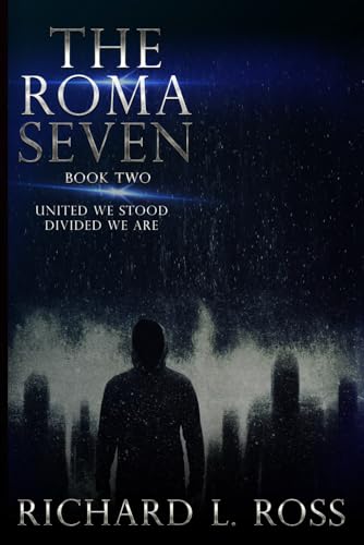 The ROMA Seven - Book Two: United we stood, divided we are von Independently published