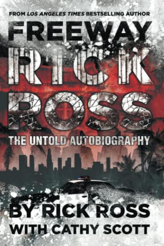 Freeway Rick Ross: The Untold Autobiography von Independently published