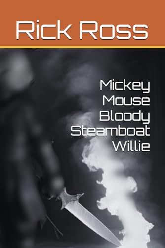 Mickey Mouse Bloody Steamboat Willie von Independently published