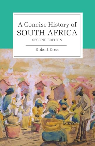 Concise History of South Africa 2ed (Cambridge Concise Histories)