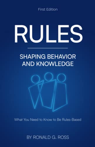 Rules: Shaping Behavior and Knowledge