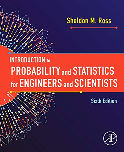 Introduction to Probability and Statistics for Engineers and Scientists von Academic Press