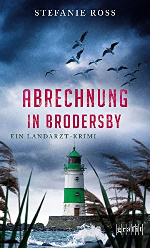 Abrechnung in Brodersby: Ein Landarzt-Krimi von Grafit Verlag