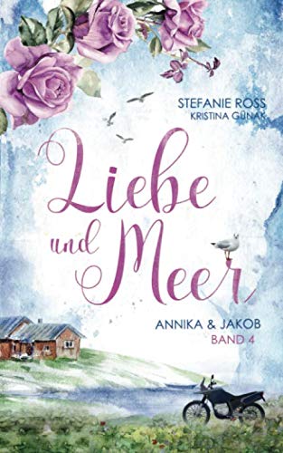 Liebe und Meer: Annika & Jakob: (Love & Thrill) von Independently published