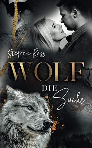 Wolf - Die Suche von Independently published