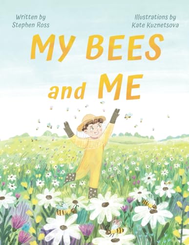 My Bees and Me von Independently published