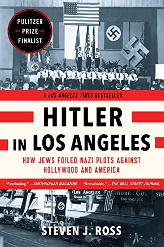 Hitler in Los Angeles: How Jews Foiled Nazi Plots Against Hollywood and America von Bloomsbury