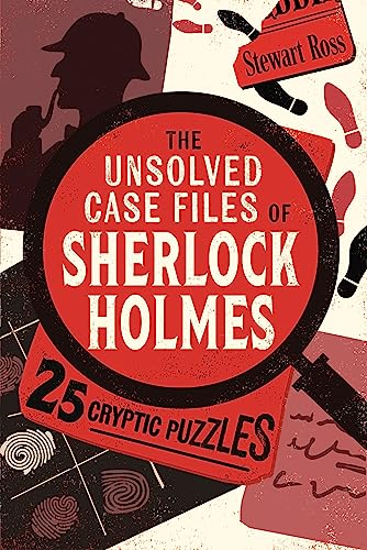 The Unsolved Case Files of Sherlock Holmes: 25 Cryptic Puzzles von Michael O'Mara Books