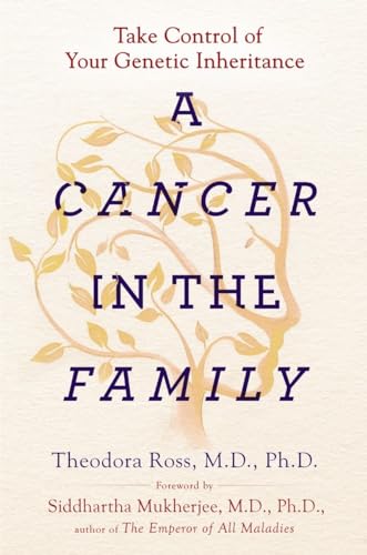 A Cancer in the Family: Take Control of Your Genetic Inheritance